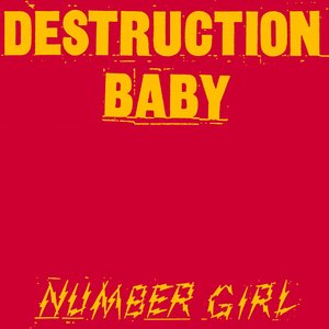 DESTRUCTION BABY