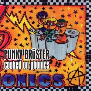 Punky Bruster - Cooked On Phonics