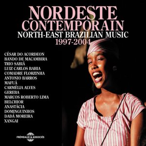 Nordeste contemporain 1997-2004 (North-East Brazilian Music)
