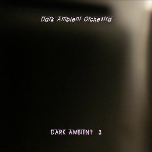 Dark Ambient, Vol. 3