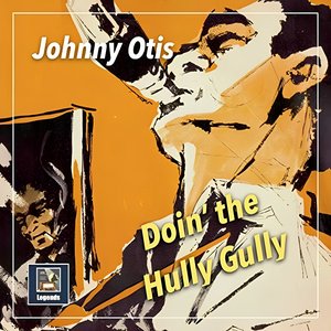 Doin' the Hully Gully