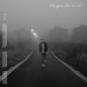 Who’s Gonna Love Me Now? - Single