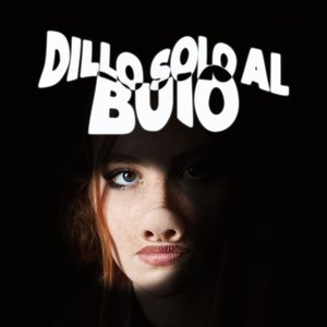 Dillo Solo Al Buio - Single