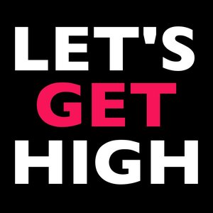 Let's Get High