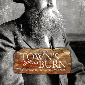 This Town's Gonna Burn 的头像