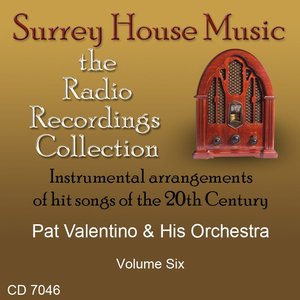 Pat Valentino & His Orchestra, Volume Six