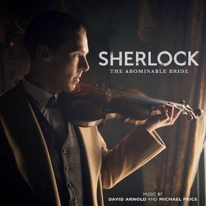 Sherlock: The Abominable Bride (Original Television Soundtrack)