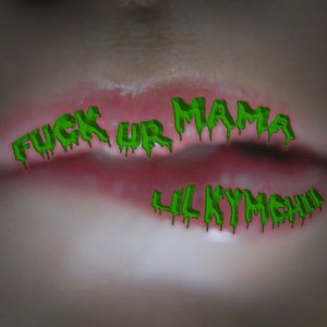 Fuck Ur Mama - Single