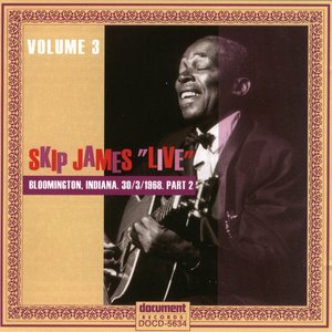 Skip James Live Vol. 3  Bloomington 1968 Part 2