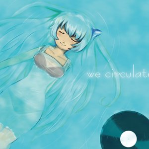 we circulate