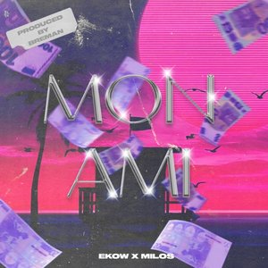 Mon Ami (feat. Milo$ & Breman) - Single