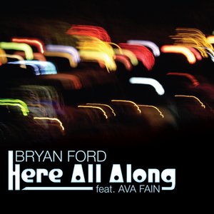 Here All Along feat. Ava Fain