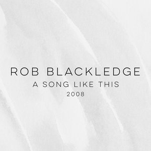 A Song Like This: 2008