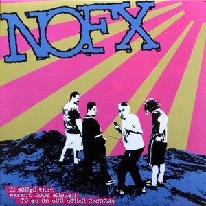 22 Songs That Weren't Good Enough to Go on Our Other Records