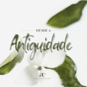 Desde a Antiguidade - Single