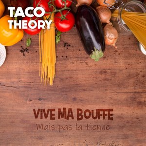 Image for 'Vive ma bouffe, mais pas la tienne'