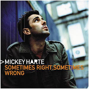 mickey harte - Sometimes Right, Sometimes Wrong - Zortam Music