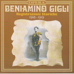 Beniamino Gigli : Registrazioni storiche