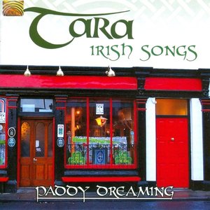 Tara: Irish Songs (Paddy Dreaming)