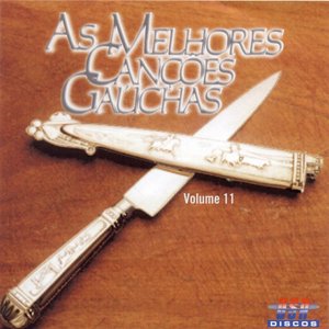 As Melhores Canções Gaúchas, Vol. 11