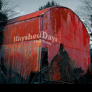 Hayshed Days