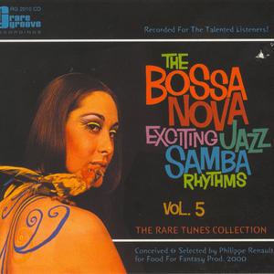 Zimbo Trio - The Bossa Nova: Exciting Jazz Samba Rhythms, Vol. 5 - Zortam Music