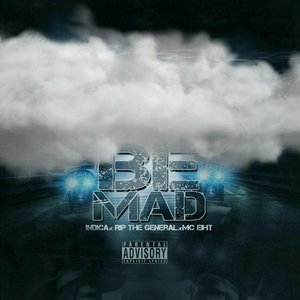 Be Mad (feat. Indica & MC Eiht)