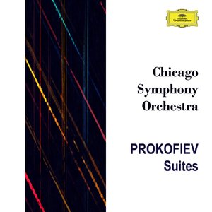 Chicago Symphony Orchestra: Prokofiev Suites