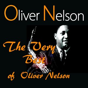 The Very Best of Oliver Nelson