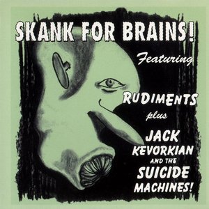 Skank for Brains