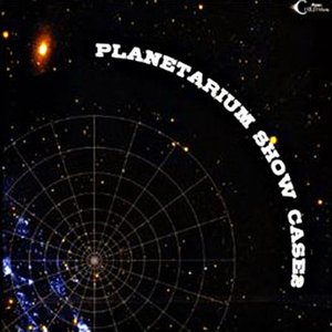 PLANETARIUM SHOW CASE 2