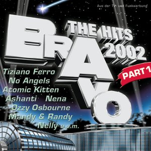 BRAVO - The Hits 2002 - Part 1