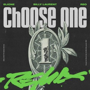 Choose One (Remix) [feat. REO]