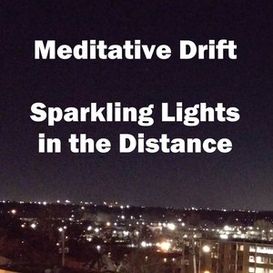 Sparkling Lights in the Distance