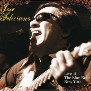 Jose Feliciano - Live At The Blue Note New York - Zortam Music