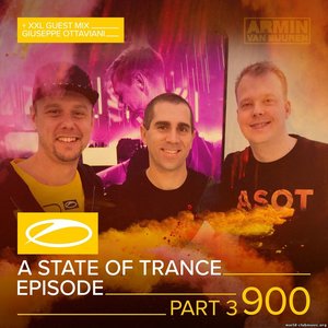 A State of Trance Episode 900 (Pt. 3) [+XXL Guest Mix: Giuseppe Ottaviani]