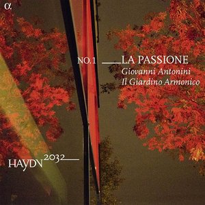 Haydn 2032, Vol. 1: La Passione