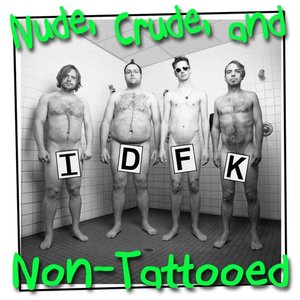 Nude, Crude, and Non-Tattooed