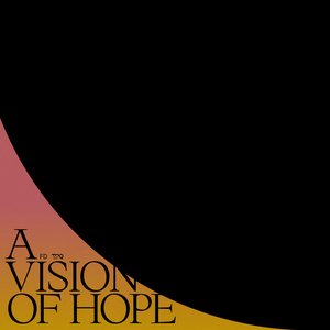 A Vision Of Hope