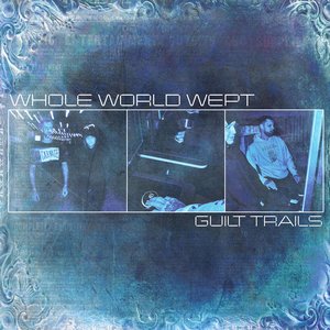GUILT TRAILS