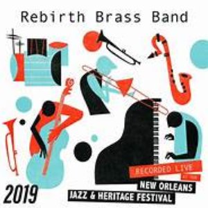 Rebirth Brass Band Live at the 2019 New Orleans Jazz & Heritage Festival