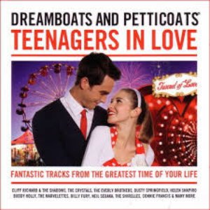 Dreamboats & Petticoats - Teenagers In Love