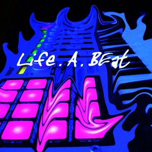 'Life.A.Beat' için resim