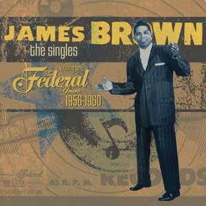 The Singles, Vol. 1: 1956-1960 The Federal Years