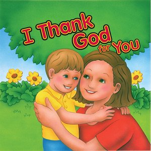 I Thank God For You