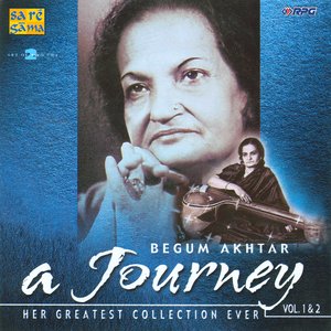 A Journey With Begum Akhtar