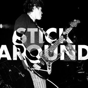 Stick Around - Single