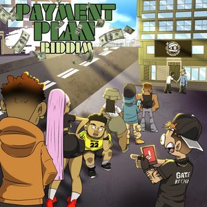 Payment Plan Riddim