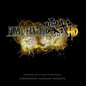 Final Fantasy Type-0 HD Composer Selections Soundtrack