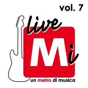 Livemi, Vol. 7 (Red Ronnie presenta Artisti Emergenti nella Metro di Piazza Duomo, Milano)